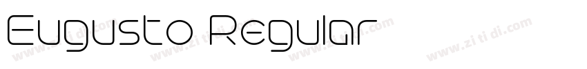 Eugusto Regular字体转换 Eugusto Regular字体转换